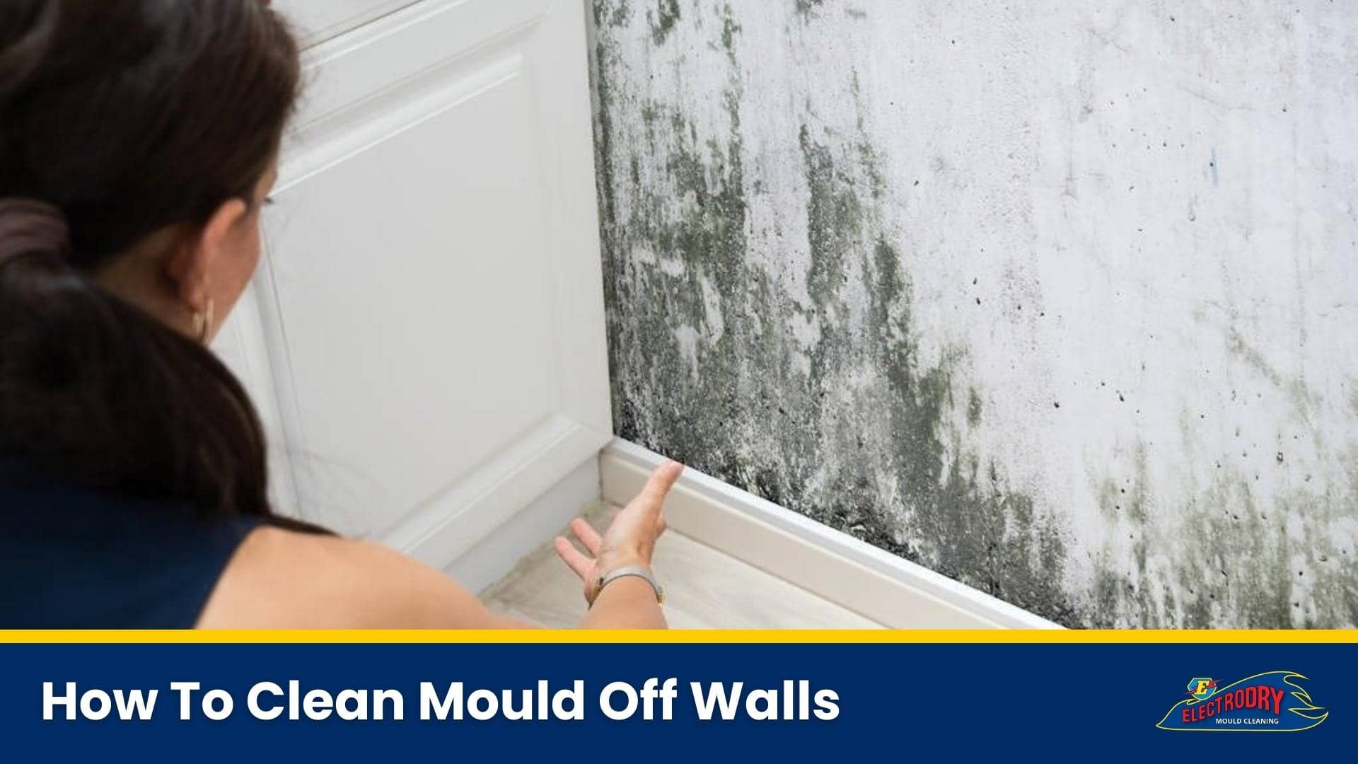 How To Clean Mould Off Walls